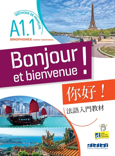 Bonjour et bienvenue A1.1 - pour sinophones (chinois traditionnel) - Livre-cahier +didierfle.app - Hélène Brun-Cottan