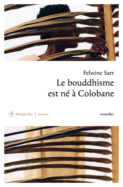 Le bouddhisme est né à Colobane - Felwine Sarr