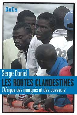 Les routes clandestines.