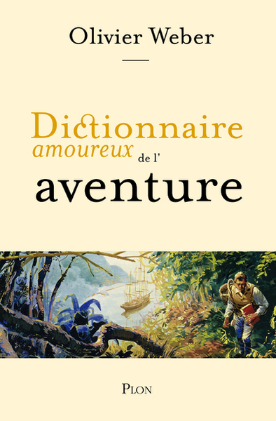 Dictionnaire Amoureux de l'aventure