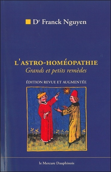 L' Astro-homéopathie - Grands et petits remèdes