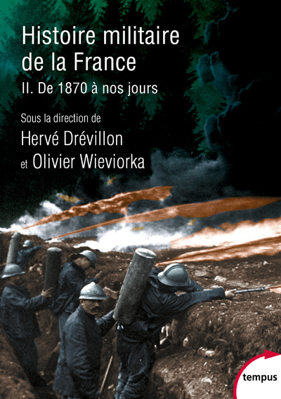 Histoire militaire de la France - Volume 2