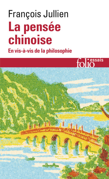 La pensée chinoise - François Jullien