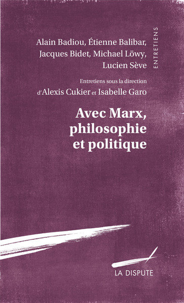 Avec Marx philosophie et politique