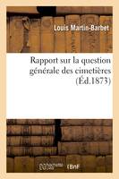 Rapport sur la question générale des cimetières