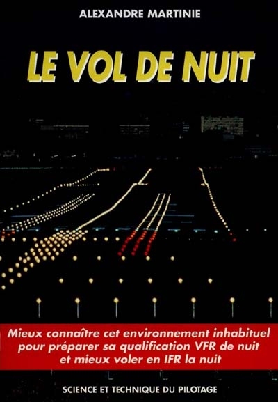 Le vol de nuit - science et technique du pilotage