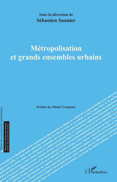 Métropolisation et grands ensembles urbains - Michel Verpeaux