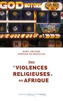 Des « violences religieuses » en Afrique