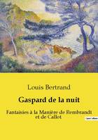 Gaspard de la nuit - Louis Bertrand