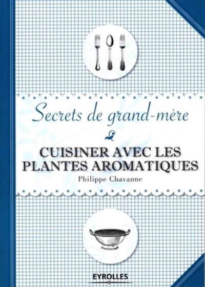 Cuisiner Avec Les Plantes Aromatiques