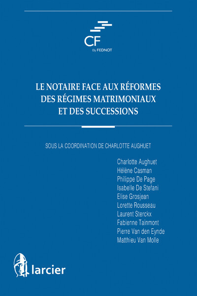 Le notaire face aux réformes des régimes matrimoniaux et des successions