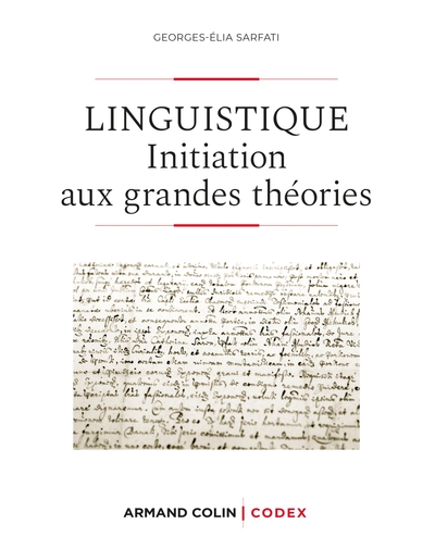 Les grandes théories de la linguistique / de la grammaire comparée à la pragmatique