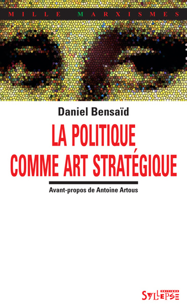 Politique Comme Art Strategique (La)