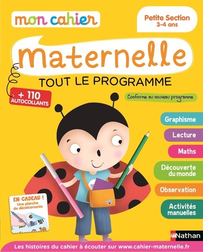 Mon Cahier Maternelle - Tout Le Programme - Petite Section 3-4 Ans