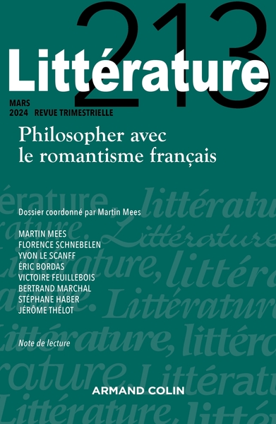 Littérature Nº213 1/2024, Philosopher Avec Le Romantisme Français