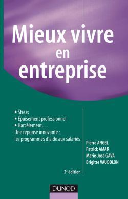 Mieux Vivre En Entreprise - 2e Édition, Mieux Vivre En Entreprise