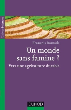 Un Monde Sans Famine ?, Vers Une Agriculture Durable