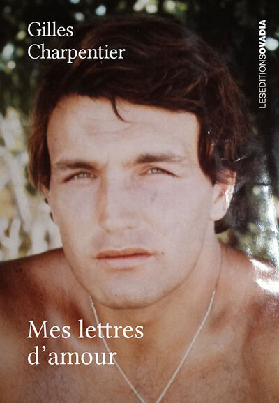 Mes lettres d’amour - Gilles Charpentier