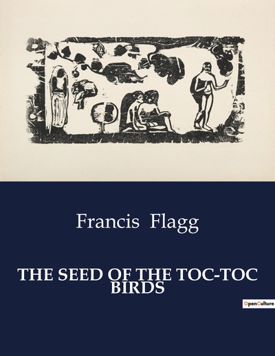 The Seed Of The Toc-Toc Birds