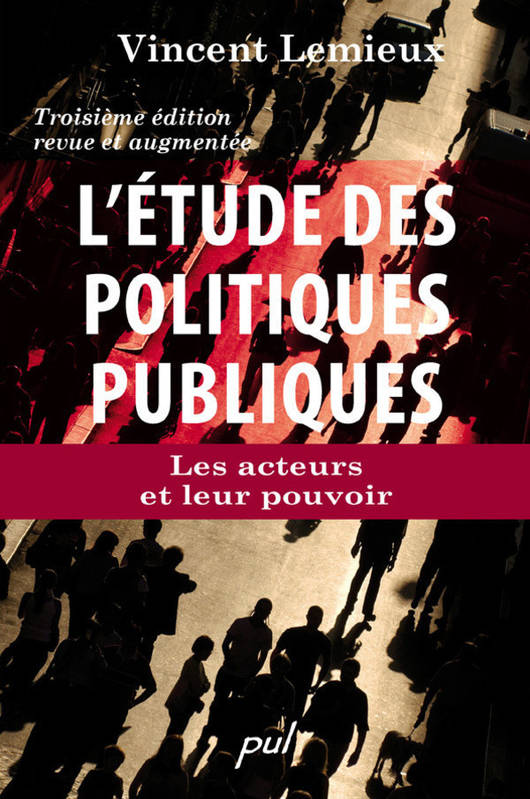 L'Etude Des Politiques Publiques. Les Acteurs Et Leur Pouvoir