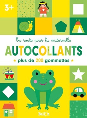 En route pour la maternelle - Gommettes 3+