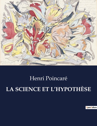 La Science Et L'Hypothèse, .