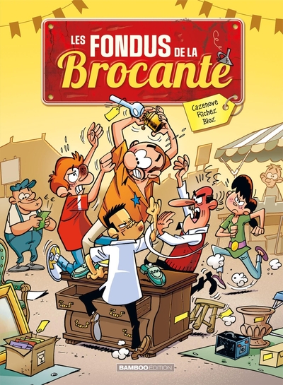 0 - Les Fondus de la brocante - tome 01