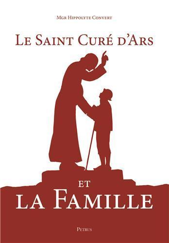 Le saint curé d’Ars et la famille - L355