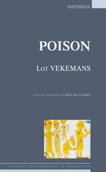 Poison, Théâtre