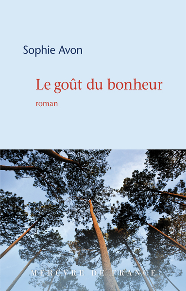 Le goût du bonheur - Sophie Avon