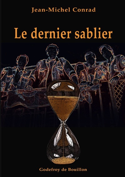 Le dernier sablier - Jean-Michel Conrad