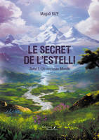 Le secret de l'Estelli - Volume 1