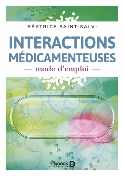 Interactions médicamenteuses, mode d'emploi