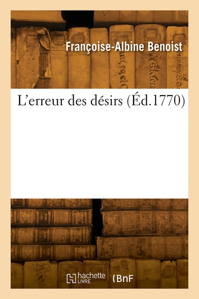 L'erreur des désirs