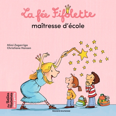 La fée Fifolette maîtresse d'école - Mimi Zagarriga