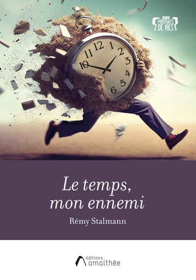 Le temps, mon ennemi