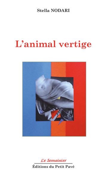 L'animal vertige - Stella NODARI