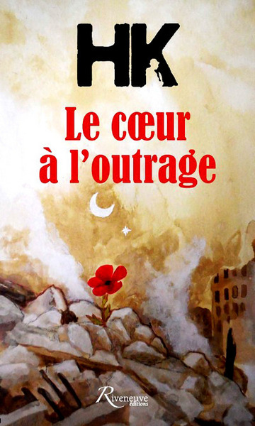 Le coeur à l'outrage - HK