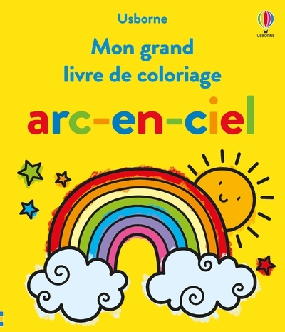 Mon Grand Livre De Coloriage Arc-En-Ciel - Dès 3 Ans