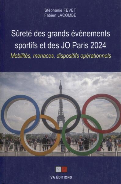 Sureté des grands évènements sportifs et des JO Paris 2024