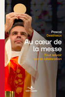 Au coeur de la messe