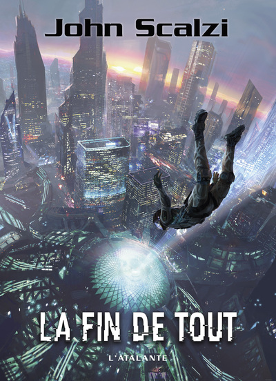 La fin de tout - John Scalzi