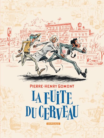 La Fuite du cerveau - Pierre-Henry Gomont