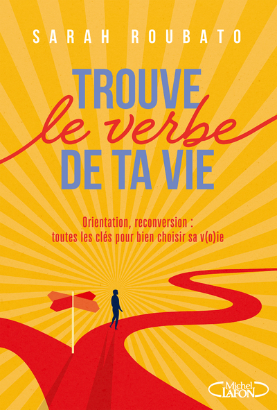 Trouve le verbe de ta vie - Sarah Roubato