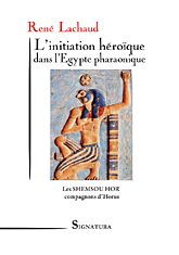 L'initiation héroïque dans l'Égypte pharaonique