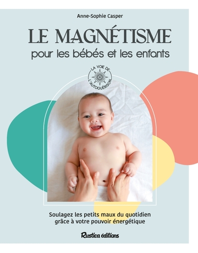 Le magnétisme pour les bébés et les enfants