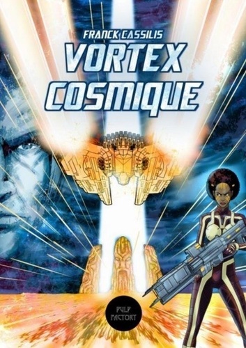 Vortex Cosmique - Franck Cassilis