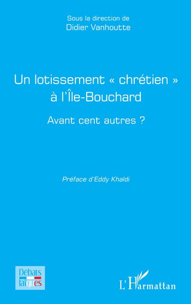 Un lotissement « chrétien » à l'Île-Bouchard