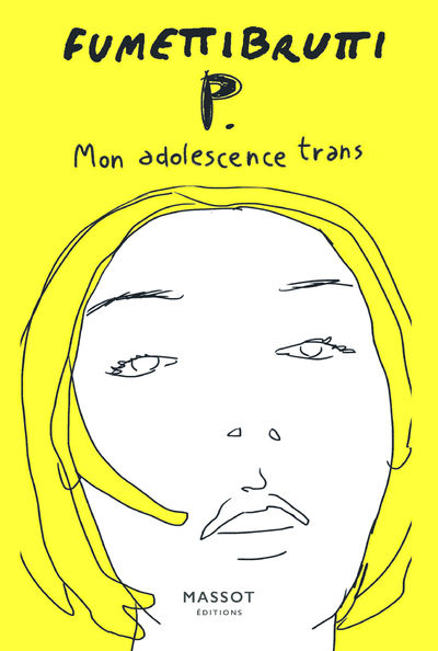 P. Mon adolescence trans