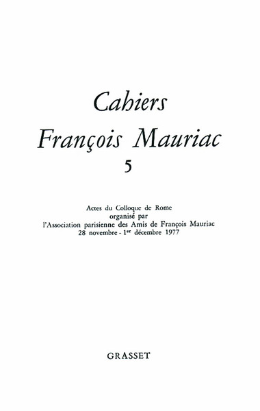 Cahiers François Mauriac N° 5/1977 Volume 05